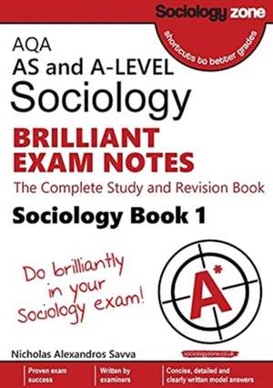 AQA AS and A-level Sociology BRILLIANT EXAM NOTES (Book 1) de Nicholas Savva