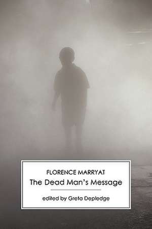 The Dead Man's Message de Florence Marryat