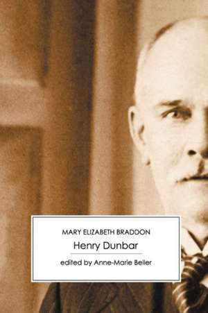 Henry Dunbar de Mary Elizabeth Braddon