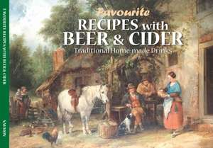 Favourite Recipes with Beer & Cider de Dorrigo