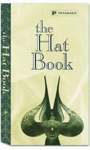 Hat Book, The de Papadakis