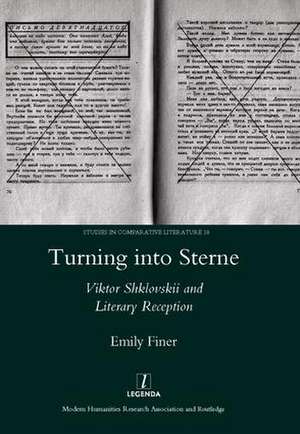 Turning into Sterne: Viktor Shklovskii and Literary Reception de Emily Finer