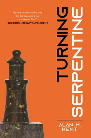 Turning Serpentine de Alan M. Kent