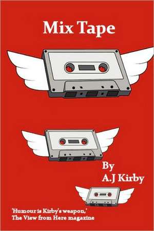 Mix Tape de A. J. Kirby