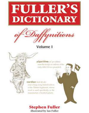 Fuller's Dictionary of Daffynition's de Stephen Fuller