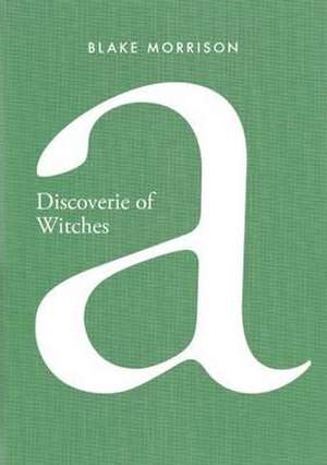 A Discoverie of Witches de Blake Morrison