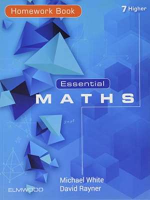 Essential Maths 7 Higher Homework Book de David Rayner