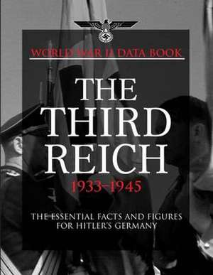 World War II Data Book: Third Reich 1933-1945 de Chris McNab