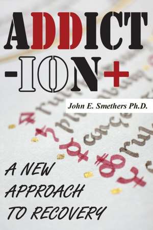 ADDICTION de John E Smethers