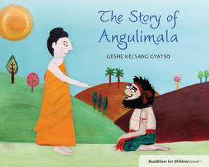 Gyatso, G: Story of Angulimala