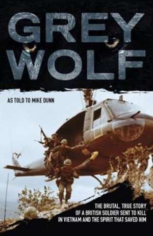 Dunn, M: Grey Wolf de Mike Dunn