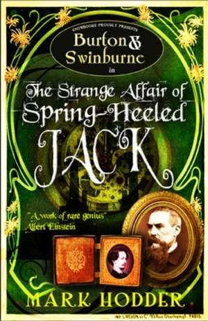 Burton and Swinburne in The Strange Affair of Spring Heeled Jack de Mark Hodder