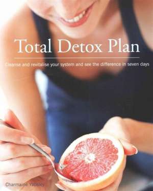 Total Detox Plan de Charmaine Yabsley