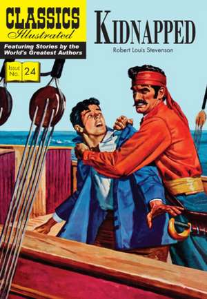Kidnapped: Classics Illustrated de Robert Louis Stevenson