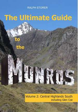 Storer, R: The Ultimate Guide to the Munros de Ralph Storer