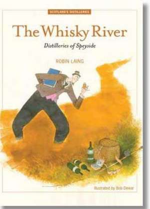 The Whisky River de Robin Laing