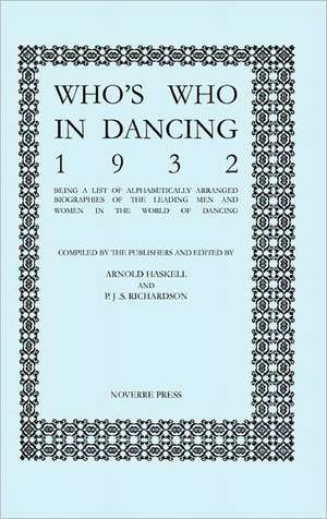 Who's Who in Dancing 1932 de Arnold Haskell