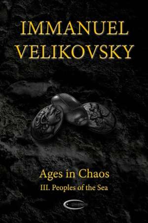 Ages in Chaos III de Immanuel Velikovsky