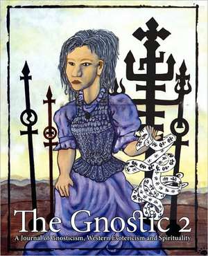 The Gnostic 2 de Andrew Phillip Smith