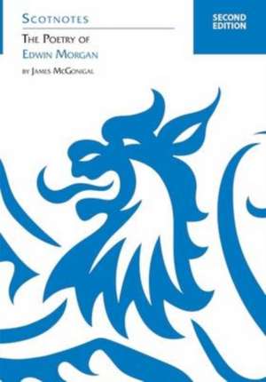 The Poetry of Edwin Morgan de James McGonigal