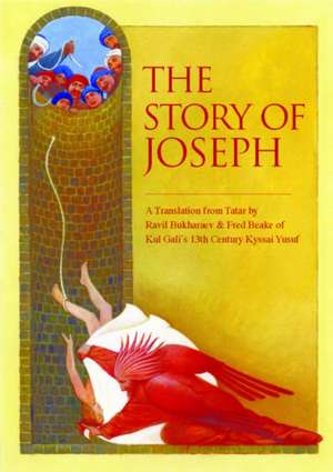 The Story of Joseph: Kyssa'i Yusuf de Kol Gali