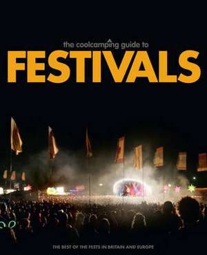 Cool Camping Guide to Festivals