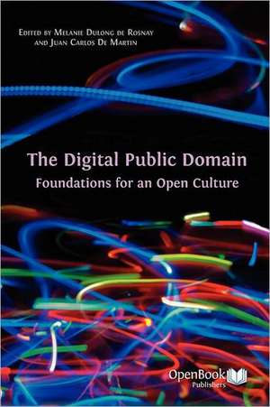 The Digital Public Domain de Juan Carlos De Martin