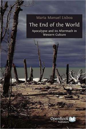 The End of the World de Maria Manuel Lisboa