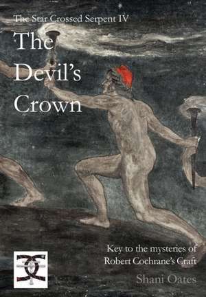 The Devil's Crown IV de Shani Oates