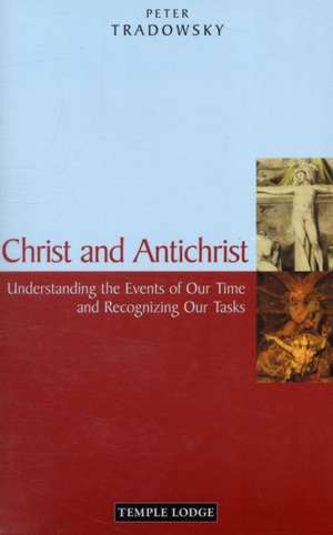 Christ and Antichrist de Peter Tradowsky