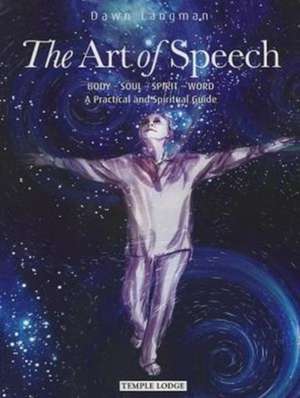 The Art of Speech de Dawn Langman