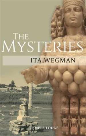 The Mysteries de Ita Wegman