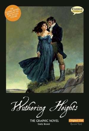 Wuthering Heights: The Graphic Novel de Emily Brontë