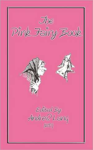 The Pink Fairy Book de Andrew Lang