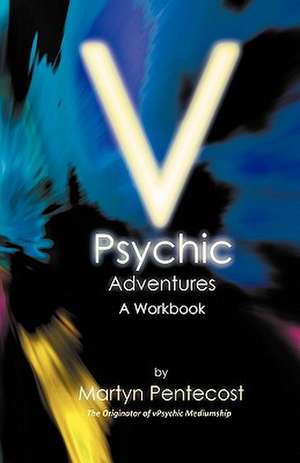 V Psychic Adventures de Martyn Pentecost