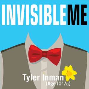 Invisible Me de Tyler Inman