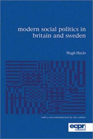 Modern Social Politics in Britain and Sweden de Hugh Heclo