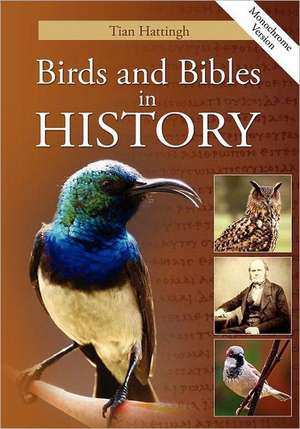 Birds & Bibles in History (Monochrome Version) de Tian Hattingh