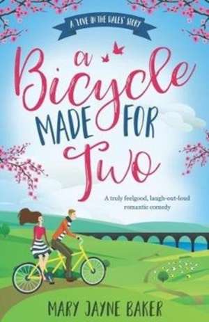 A Bicycle Made for Two: Volume 1 de Mary Jayne Baker