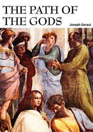 The Path of the Gods de Joseph Geraci