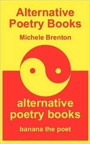 Alternative Poetry Books - Yellow Edition de Michele Brenton