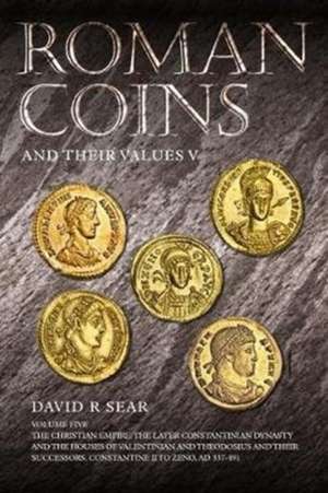 Sear, D: Roman Coins and Their Values Volume 5