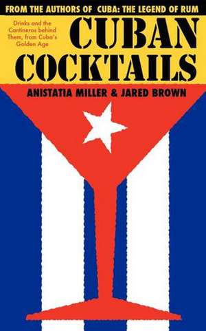 Cuban Cocktails de Jared McDaniel Brown