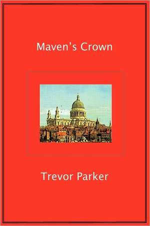 Maven's Crown de Trevor Parker