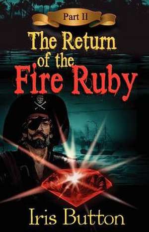 The Return of the Fire Ruby de Button