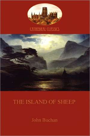 The Island of Sheep (Aziloth Books) de John Buchan