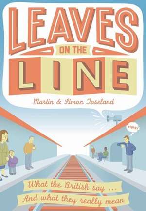 Leaves on the Line de Martin Toseland