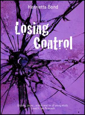 Losing Control de HENRIETTA BOND