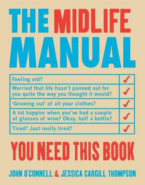 The Midlife Manual de John O'Connell