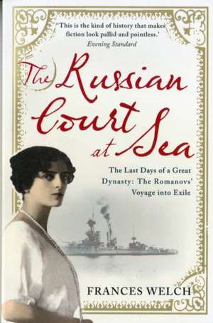 The Russian Court at Sea de Frances Welch